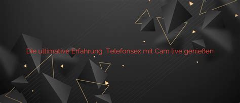 sextelefon mit cam|Telefonsex mit Cam ️ Gratis Livecam.